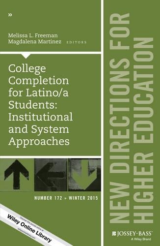 Паперова книга «College Completion for Latino/a Students: Institutional and System Approaches: New Directions for Higher Education, Number 172», авторів Магдалена Мартінес, Мелісса Л. Фріман - фото №1