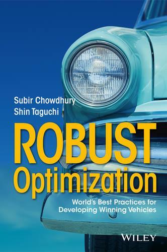 [object Object] «Robust Optimization: World's Best Practices for Developing Winning Vehicles», авторів Шин Тагуті, Субір Чаудхурі - фото №1