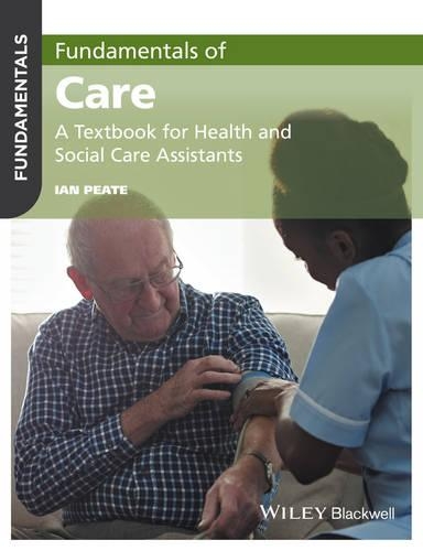 Бумажная книга «Fundamentals of Care: A Textbook for Health and Social Care Assistants», автор Ян Пит - фото №1