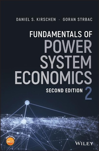 Бумажная книга «Fundamentals of Power System Economics», авторов Дэниел С. Киршен, Горан Стрбак - фото №1