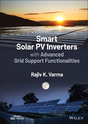 Паперова книга «Smart Solar PV Inverters with Advanced Grid Support Functionalities», автор Раджив К. Варма - фото №1