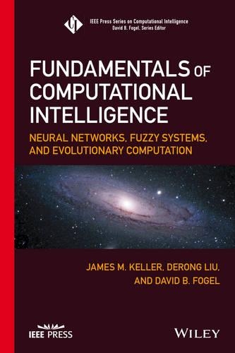 [object Object] «Fundamentals of Computational Intelligence: Neural Networks, Fuzzy Systems, and Evolutionary Computation», авторів Девід Б. Фогель, Деронг Лю, Джеймс М. Келлер - фото №1