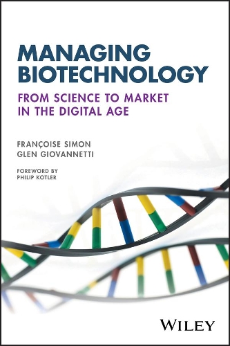 Бумажная книга «Managing Biotechnology: From Science to Market in the Digital Age», авторов Франсуаза Симон, Глен Джованнетти - фото №1