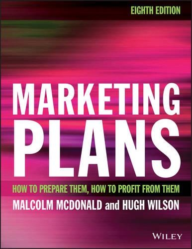 Бумажная книга «Marketing Plans: How to prepare them, how to profit from them», автор Хью Уилсон - фото №1