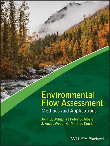 Паперова книга «Environmental Flow Assessment: Methods and Applications», авторів Г. Матіас Кондольф, Дж. Ангус Вебб, Джон Г. Вільямс, Пітер Б. Мойл - фото №1