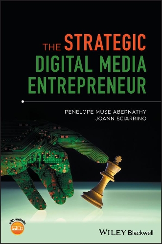 Бумажная книга «The Strategic Digital Media Entrepreneur», авторов ДжоАнн Скаррино, Пенелопа М. Абернати - фото №1