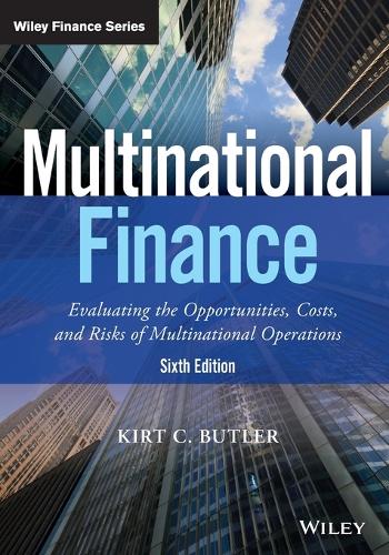 Бумажная книга «Multinational Finance: Evaluating the Opportunities, Costs, and Risks of Multinational Operations», автор Кирт К. Батлер - фото №1