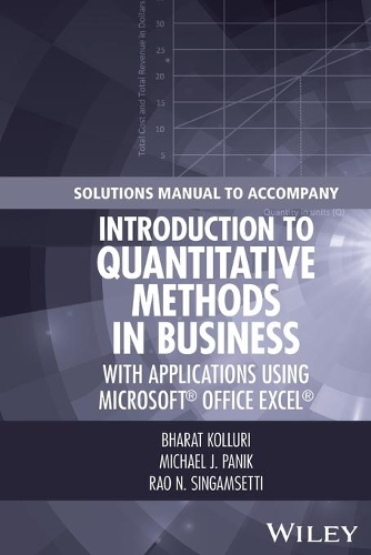 [object Object] «Solutions Manual to Accompany Introduction to Quantitative Methods in Business: with Applications Using Microsoft Office Excel», авторів Бхарат Колурі, Майкл Дж. Панік, Рао Н. Сінгамсетті - фото №1