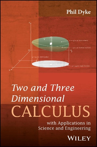 [object Object] «Two and Three Dimensional Calculus: with Applications in Science and Engineering», автор Філ Дайк - фото №1