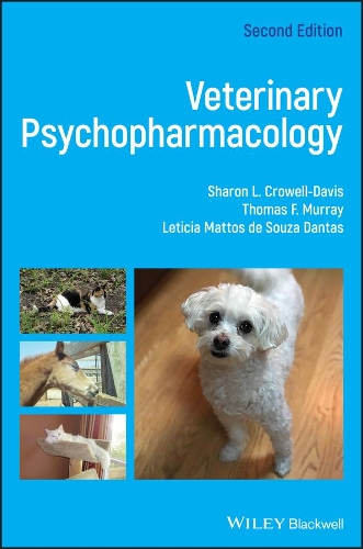 Паперова книга «Veterinary Psychopharmacology», авторів Летиція Маттос де Соуза Дантас, Шерон Л. Кроуелл-Девіс, Томас Ф. Мюррей - фото №1
