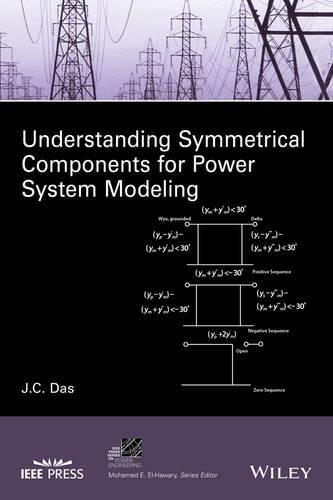 Паперова книга «Understanding Symmetrical Components for Power System Modeling», автор Дж. К. Дас - фото №1