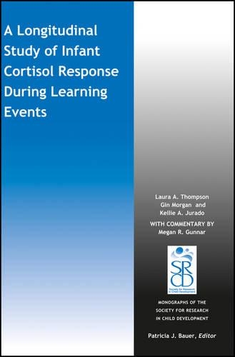 Бумажная книга «A Longitudinal Study of Infant Cortisol Response During Learning Events», авторов Джин Морган, Келли А. Хурадо, Лаура А. Томпсон - фото №1