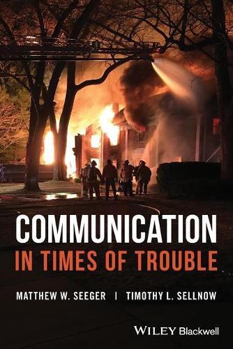 Бумажная книга «Communication in Times of Trouble», авторов Мэтью В. Сигер, Тимоти Л. Селлноу - фото №1