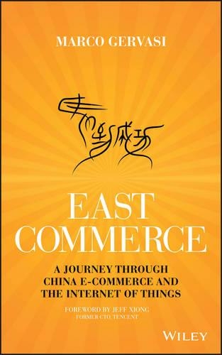 Бумажная книга «East-Commerce: China E-Commerce and the Internet of Things», автор Марко Джервази - фото №1