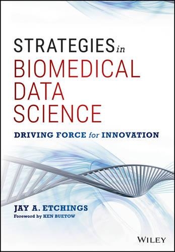 [object Object] «Strategies in Biomedical Data Science: Driving Force for Innovation», автор Джей А. Етчінгс - фото №1