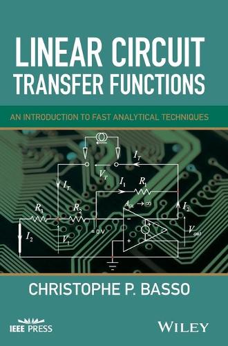 Паперова книга «Linear Circuit Transfer Functions: An Introduction to Fast Analytical Techniques», автор Крістоф П. Бассо - фото №1