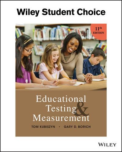 Паперова книга «Educational Testing and Measurement», авторів Гері Д. Боріч, Том Кубішин - фото №1