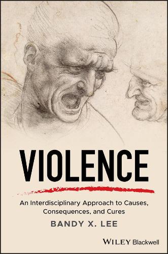 Бумажная книга «Violence: An Interdisciplinary Approach to Causes, Consequences, and Cures», автор Бэнди Кс. Ли - фото №1