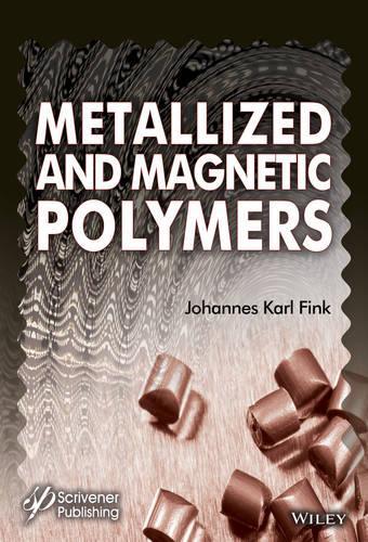 Бумажная книга «Metallized and Magnetic Polymers: Chemistry and Applications», автор Йоханнес Карл Финк - фото №1