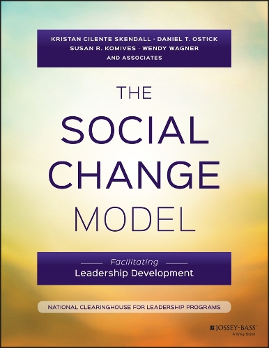Паперова книга «The Social Change Model: Facilitating Leadership Development», авторів Деніел Т. Остік, Крістан К. Скендалл, Сюзан Р. Комівес, Венді Вагнер - фото №1