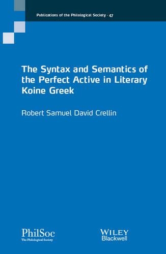 [object Object] «The Syntax and Semantics of the Perfect Active in Literary Koine Greek», автор Роберт Креллін - фото №1