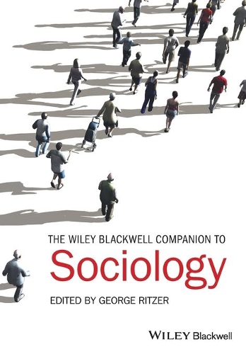 Бумажная книга «The Wiley-Blackwell Companion to Sociology», автор Джордж Ритцер - фото №1