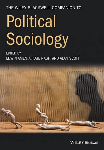 Бумажная книга «The Wiley-Blackwell Companion to Political Sociology», авторов Эдвин Амента, Кейт Нэш - фото №1