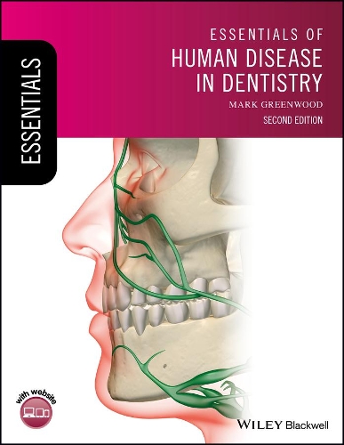Бумажная книга «Essentials of Human Disease in Dentistry», автор Марк Гринвуд - фото №1