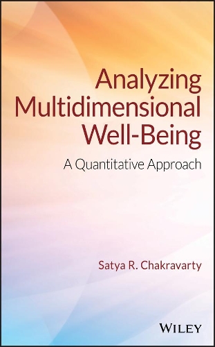 Бумажная книга «Analyzing Multidimensional Well-Being: A Quantitative Approach», автор Сатья Р. Чакраварти - фото №1