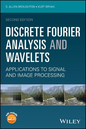 [object Object] «Discrete Fourier Analysis and Wavelets: Applications to Signal and Image Processing», авторів Курт Брайан, С. Аллен Бротон - фото №1