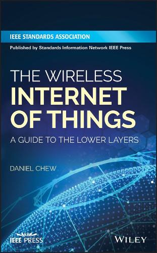 Паперова книга «The Wireless Internet of Things: A Guide to the Lower Layers», автор Даніель Чу - фото №1