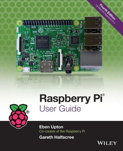 [object Object] «Raspberry Pi User Guide», авторов Эбен Аптон, Гарет Халфакри - фото №1