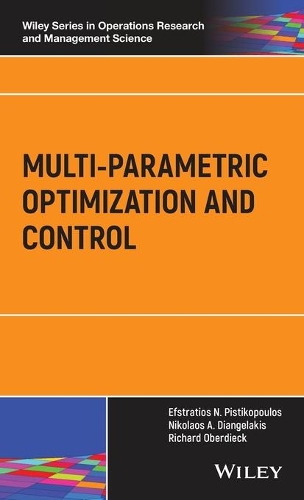 [object Object] «Multi-parametric Optimization and Control», авторів Ефстратіос Н. Пістікопулос, Ніколаос А. Діангелакіс, Річард Обердік - фото №1