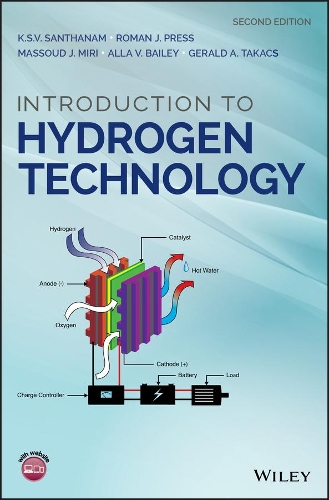Бумажная книга «Introduction to Hydrogen Technology», авторов Алла В. Бейли, Джеральд А. Такач, K. С. В. Сантханам, Масуд Дж. Мири, Роман Дж. Пресс - фото №1