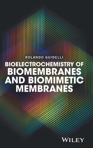 Паперова книга «Bioelectrochemistry of Biomembranes and Biomimetic Membranes», автор Роландо Гвіделлі - фото №1