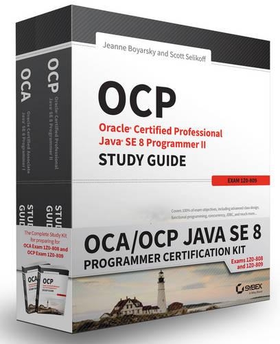 [object Object] «OCA / OCP Java SE 8 Programmer Certification Kit: Exam 1Z0-808 and Exam 1Z0-809», авторов Жанна Боярски, Скотт Селикофф - фото №1