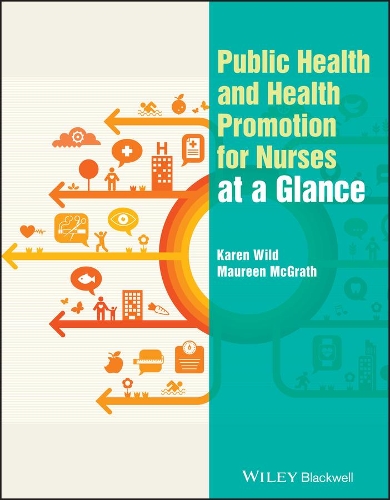 Бумажная книга «Public Health and Health Promotion for Nurses at a Glance», авторов Карен Уайлд, Морин Макграт - фото №1