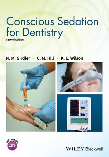 Бумажная книга «Conscious Sedation for Dentistry», авторов К. Майкл Хилл, Кэтрин Э. Уилсон, Н. М. Гердлер - фото №1