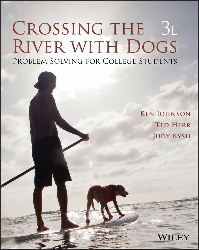 Паперова книга «Crossing the River with Dogs: Problem Solving for College Students», авторів Джуді Киш, Кен Джонсон, Тед Герр - фото №1