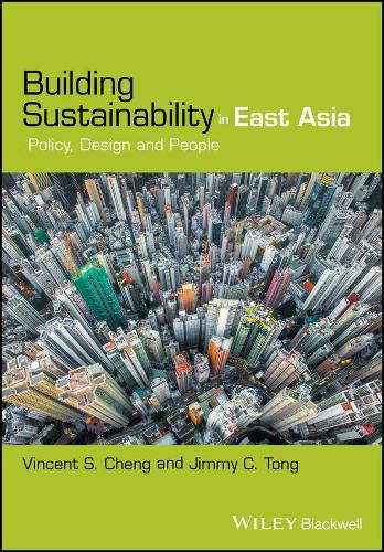 Бумажная книга «Building Sustainability in East Asia: Policy, Design and People», авторов Джимми К. Тонг, Винсент С. Ченг - фото №1
