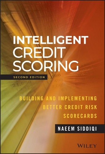 [object Object] «Intelligent Credit Scoring: Building and Implementing Better Credit Risk Scorecards», автор Наїм Сіддікі - фото №1