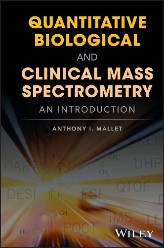 Паперова книга «Quantitative Biological and Clinical Mass Spectrometry: An Introduction», автор Ентоні І. Меллет - фото №1
