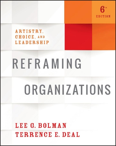 Бумажная книга «Reframing Organizations: Artistry, Choice, and Leadership», авторов Ли Г. Болман, Терренс Э. Дил - фото №1