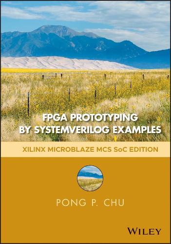 [object Object] «FPGA Prototyping by SystemVerilog Examples: Xilinx MicroBlaze MCS SoC Edition», автор Понг П. Чу - фото №1