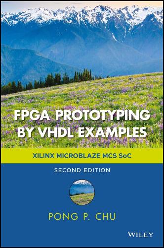 Бумажная книга «FPGA Prototyping by VHDL Examples: Xilinx MicroBlaze MCS SoC», автор Понг П. Чу - фото №1