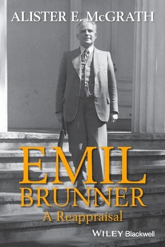 Паперова книга «Emil Brunner: A Reappraisal», автор Алістер Е. МакГрат - фото №1