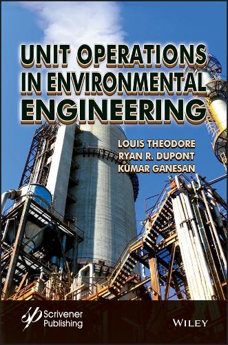 Паперова книга «Unit Operations in Environmental Engineering», авторів Кумар Ганесан, Луї Теодор, Р. Райан Дюпон - фото №1