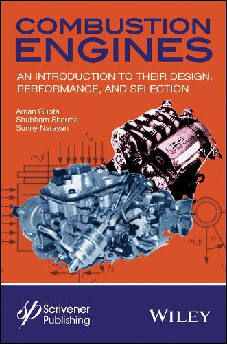 Паперова книга «Combustion Engines: An Introduction to Their Design, Performance, and Selection», авторів Аман Гупта, Шубхам Шарма, Санні Нараян - фото №1