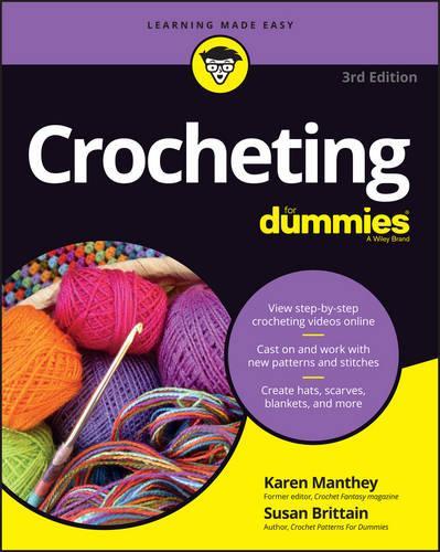 Бумажная книга «Crocheting For Dummies with Online Videos», авторов Карен Мантей, Сьюзен Бриттейн - фото №1