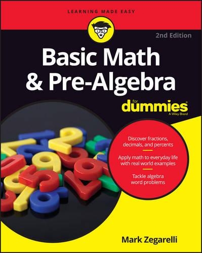 Бумажная книга «Basic Math & Pre-Algebra For Dummies», автор Марк Зегарелли - фото №1